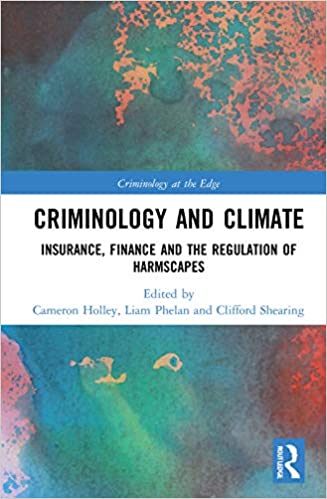خرید و دانلود نسخه کامل کتاب Criminology and Climate: Insurance  Finance and the Regulation of Harmscapes – Pdf