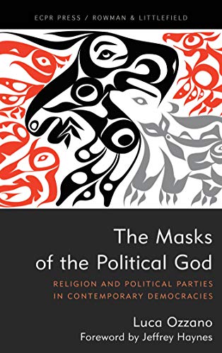 خرید و دانلود نسخه کامل کتاب The Masks of the Political God: Religion and Political Parties in Contemporary Demacies –