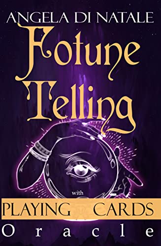 خرید و دانلود نسخه کامل کتاب Fortune Telling with Playing Cards Oracle: How to make Tarot Reading easy  with the Guidebo