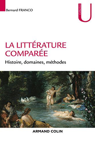 خرید و دانلود نسخه کامل کتاب La littérature comparée – Histoire  domaines  méthodes: Histoire  domaines  méthodes – +