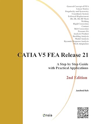 خرید و دانلود نسخه کامل کتاب CATIA V5 FEA Release 21 – 2nd Edition: A Step by Step Guide with Practical Applications –