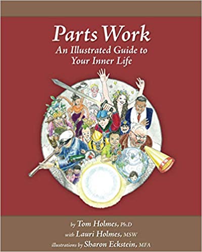 خرید و دانلود نسخه کامل کتاب Parts Work: An Illustrated Guide to Your Inner Life by Tom Holmes (2011) – + Pdf
