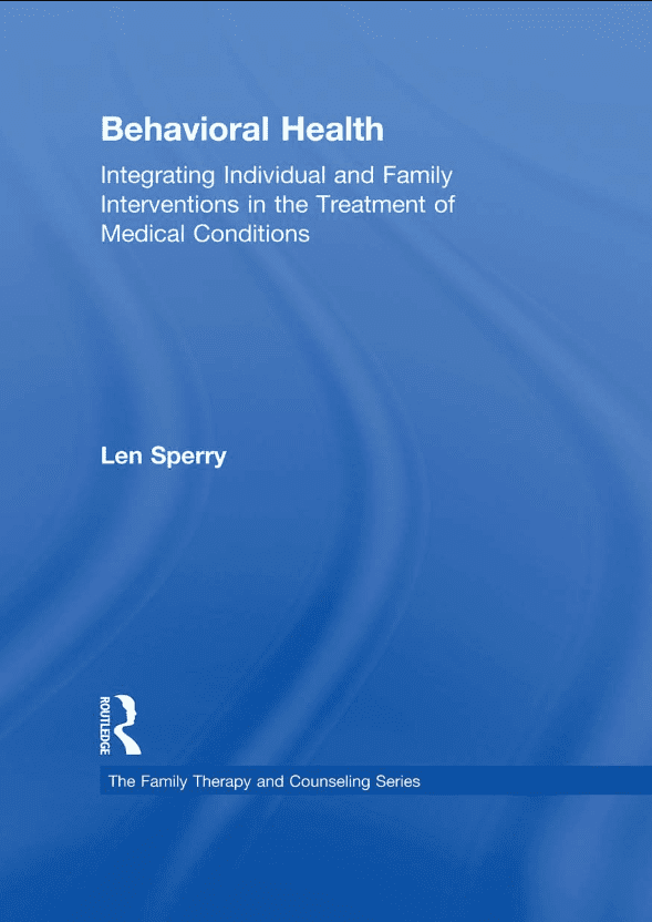 خرید و دانلود نسخه کامل کتاب Behavioral Health: Integrating Individual and Family Interventions in the Treatment of Medi