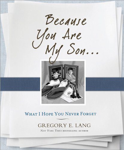 خرید و دانلود نسخه کامل کتاب Because You Are My Son: What I Hope You Never Forget – PDF