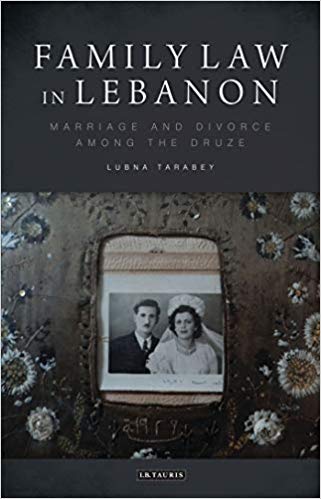 خرید و دانلود نسخه کامل کتاب Family Law in Lebanon: Marriage and Divorce among the Druze