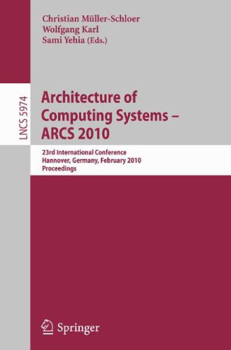 خرید و دانلود نسخه کامل کتاب Architecture of Computing Systems – ARCS 2010: 23rd International Conference  Hannover  Ger