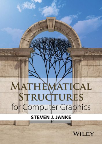 خرید و دانلود نسخه کامل کتاب Mathematical Structures for Computer Graphics