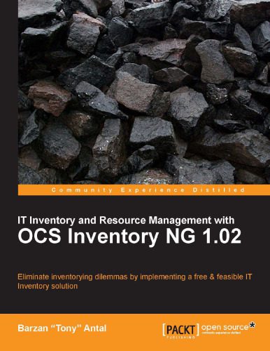 خرید و دانلود نسخه کامل کتاب IT Inventory and Resource Management with OCS Inventory NG 1.02
