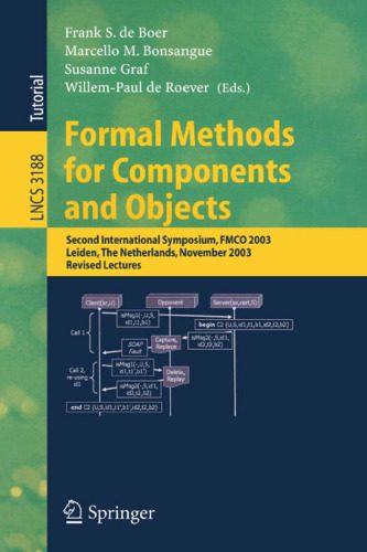 خرید و دانلود نسخه کامل کتاب Formal Methods for Components and Objects: Second International Symposium  FMCO 2003  Leide