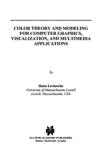 خرید و دانلود نسخه کامل کتاب Color theory and modeling for computer graphics  visualization  and multimedia applications
