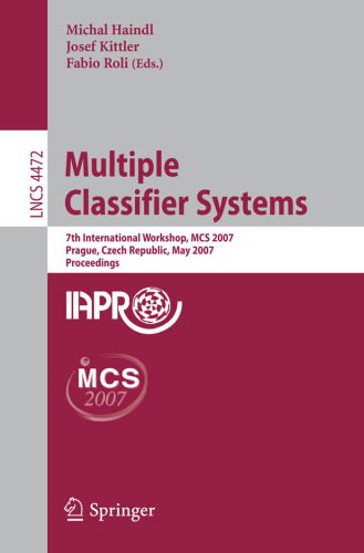 خرید و دانلود نسخه کامل کتاب Multiple Classifier Systems: 7th International Workshop  MCS 2007  Prague  Czech Republic