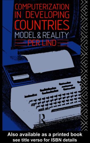 خرید و دانلود نسخه کامل کتاب Computerization in Developing Countries: Model and Reality