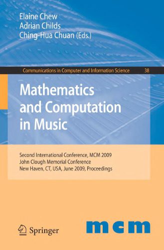 خرید و دانلود نسخه کامل کتاب Mathematics and Computation in Music: Second International Conference  MCM 2009  New Haven