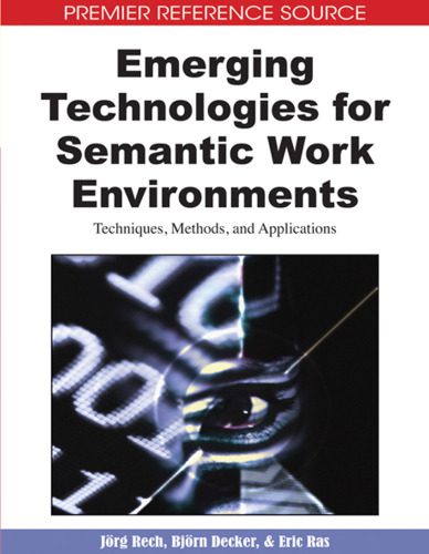 خرید و دانلود نسخه کامل کتاب Emerging Technologies for Semantic Work Environments: Techniques  Methods  and Applications