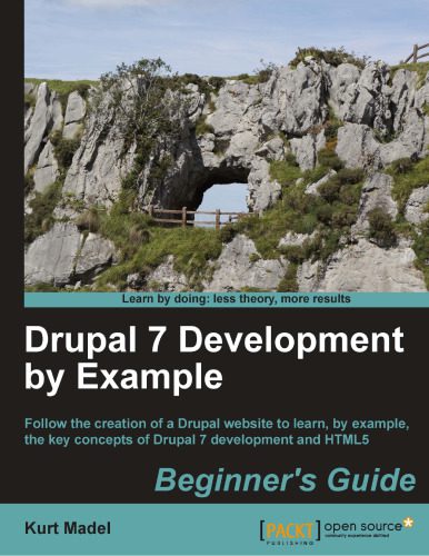 خرید و دانلود نسخه کامل کتاب Drupal 7 Development by Example Beginner s Guide