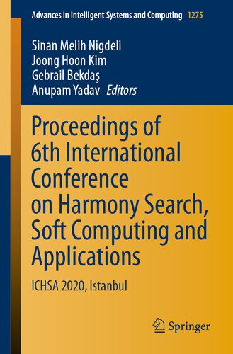 خرید و دانلود نسخه کامل کتاب Proceedings of 6th International Conference on Harmony Search  Soft Computing and Applicati