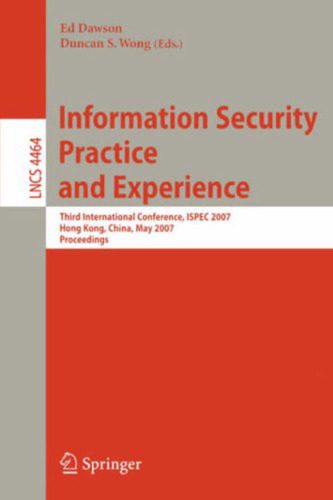 خرید و دانلود نسخه کامل کتاب Information Security Practice and Experience: Third International Conference  ISPEC 2007  H