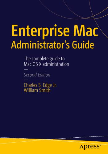 خرید و دانلود نسخه کامل کتاب Enterprise Mac Administrators Guide