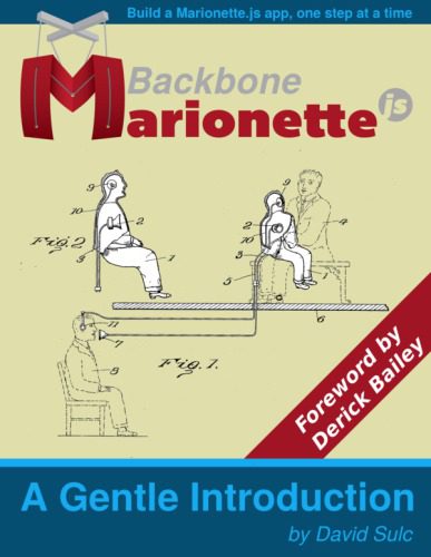 خرید و دانلود نسخه کامل کتاب Backbone.Marionette.js: A Gentle Introduction: Build a Marionette.js app  one step at a tim