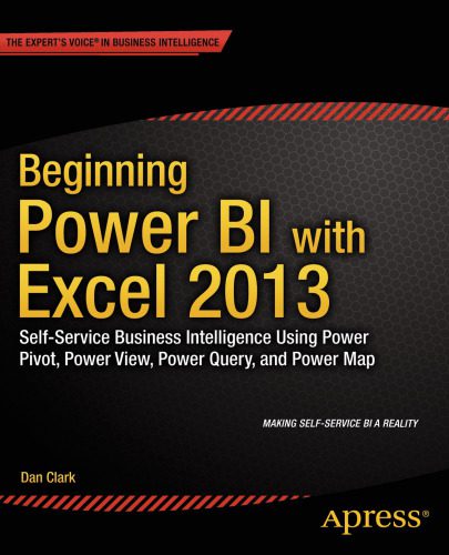 خرید و دانلود نسخه کامل کتاب Beginning Power BI with Excel 2013: Self-Service Business Intelligence Using Power Pivot  P