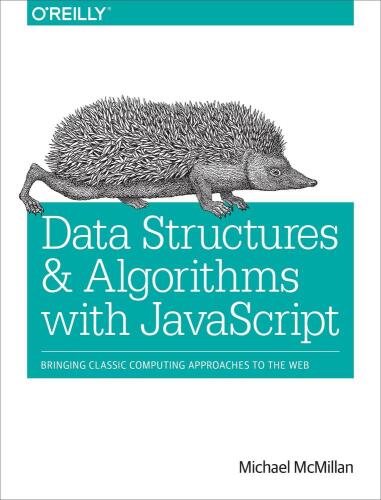 خرید و دانلود نسخه کامل کتاب Data Structures and Algorithms with JavaScript