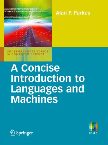 خرید و دانلود نسخه کامل کتاب A Concise Introduction to Languages and Machines
