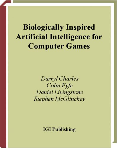 خرید و دانلود نسخه کامل کتاب Biologically Inspired Artificial Intelligence for Computer Games