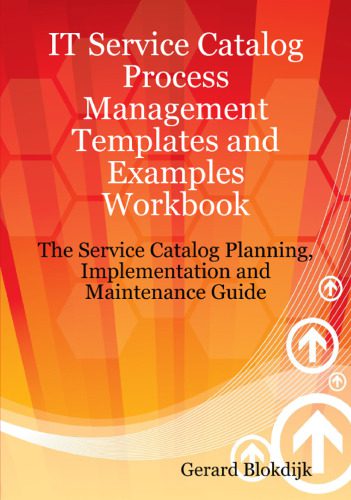 خرید و دانلود نسخه کامل کتاب IT Service Catalog Process Management Templates and Examples Workbook – The Service Catalog