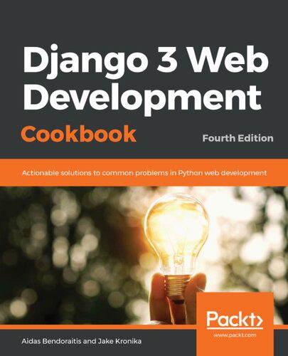 خرید و دانلود نسخه کامل کتاب Django 3 Web Development Cookbook: Actionable solutions to common problems in Python web de