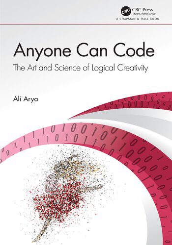 خرید و دانلود نسخه کامل کتاب Anyone Can Code: The Art and Science of Logical Creativity