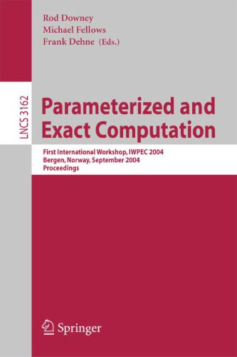 خرید و دانلود نسخه کامل کتاب Parameterized and Exact Computation: First International Workshop  IWPEC 2004  Bergen  Norw