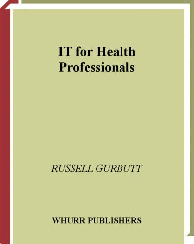 خرید و دانلود نسخه کامل کتاب IT for Health Professionals