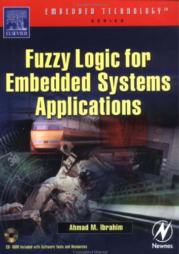 خرید و دانلود نسخه کامل کتاب Fuzzy Logic for Embedded Systems Applications  First Edition (Embedded Technology)
