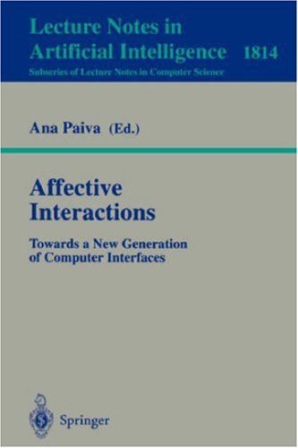 خرید و دانلود نسخه کامل کتاب Affective Interactions: Towards a New Generation of Computer Interfaces