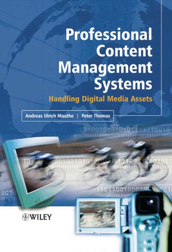خرید و دانلود نسخه کامل کتاب Professional Content Management Systems: Handling Digital Media Assets