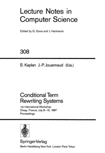 خرید و دانلود نسخه کامل کتاب Conditional Term Rewriting Systems: 1st International Workshop Orsay  France  July 8–10  19