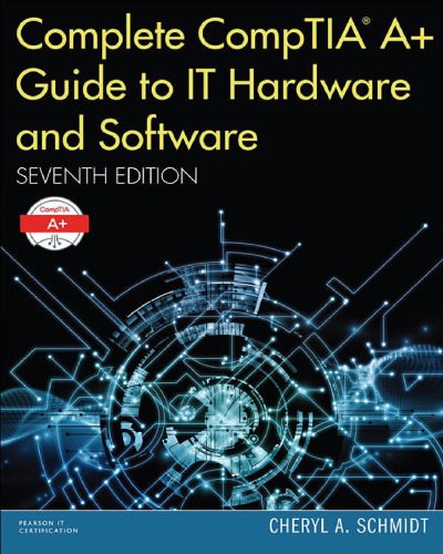 خرید و دانلود نسخه کامل کتاب Complete CompTIA A+ Guide to IT Hardware and Software