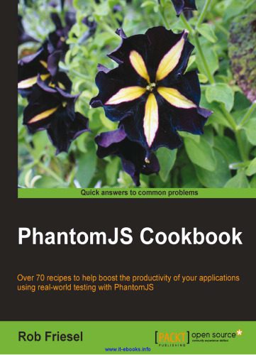 خرید و دانلود نسخه کامل کتاب PhantomJS Cookbook: Over 70 recipes to help boost the productivity of your applications usi