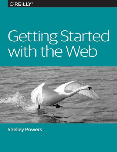 خرید و دانلود نسخه کامل کتاب Getting Started with the Web