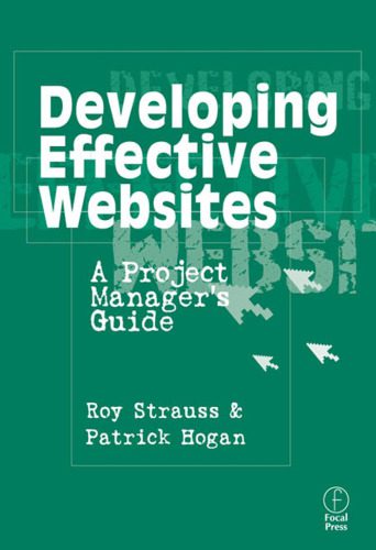 خرید و دانلود نسخه کامل کتاب Developing Effective Websites: A Project Manager s Guide