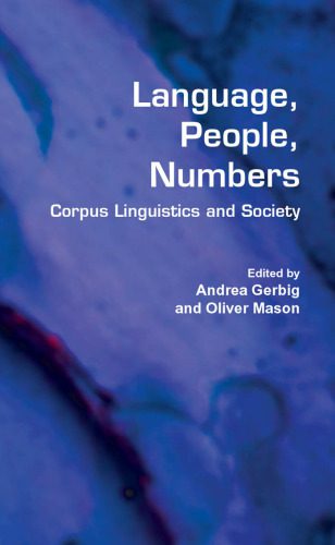 خرید و دانلود نسخه کامل کتاب Language  People  Numbers: Corpus Linguistics and Society (Language and Computers : Studies