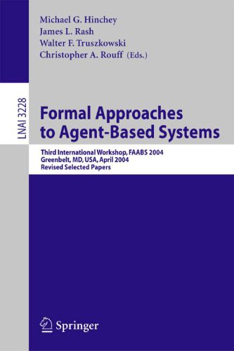 خرید و دانلود نسخه کامل کتاب Formal Approaches to Agent-Based Systems: Third International Workshop  FAABS 2004  Greenbe