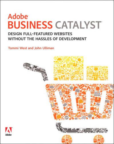 خرید و دانلود نسخه کامل کتاب Adobe Business Catalyst: Design full-featured websites without the hassles of development