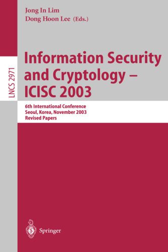 خرید و دانلود نسخه کامل کتاب Information Security and Cryptology – ICISC 2003: 6th International Conference  Seoul  Kore