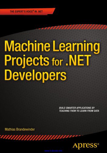 خرید و دانلود نسخه کامل کتاب Machine Learning Projects for .NET Developers