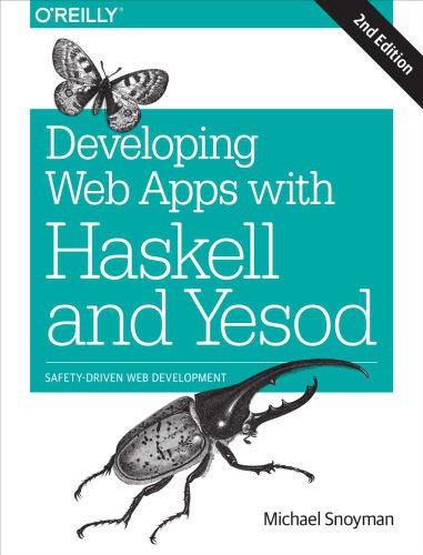 خرید و دانلود نسخه کامل کتاب Developing Web Apps with Haskell and Yesod