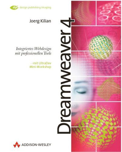 خرید و دانلود نسخه کامل کتاب Dreamweaver 4 : integiertes Webdesign mit professionellen Tools ; [mit UltraDev Mini-Worksh