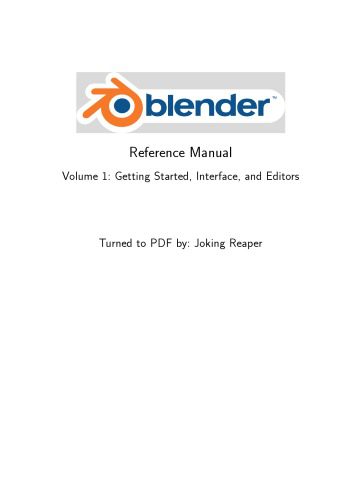 خرید و دانلود نسخه کامل کتاب Blender Reference Manual. Volume 1: Getting Started  Interface  and Editors