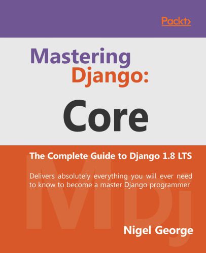 خرید و دانلود نسخه کامل کتاب Mastering Django: Core