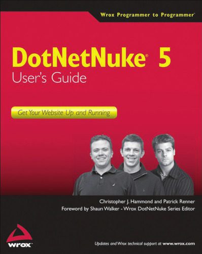 خرید و دانلود نسخه کامل کتاب DotNetNuke 5 User s Guide: Get Your Website Up and Running (Wrox Programmer to Programmer)